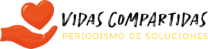 Vidas compartidas periodismo de soluciones